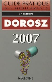 Guide pratique des médicaments Dorosz 2007 - Inconnu